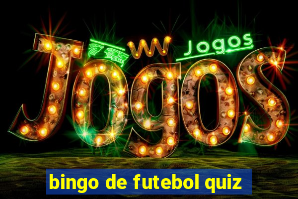 bingo de futebol quiz